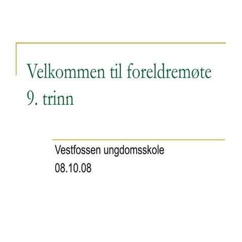 Velkommen Til ForeldremøTe