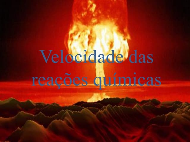 Velocidade das reações químicas