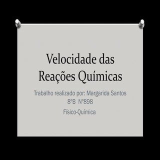 Velocidade das Reações Químicas