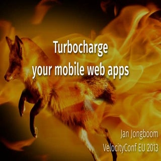 VelocityConf EU 2013 - Turbocharge ...