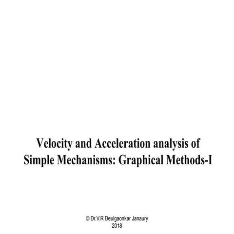 Velocity and acceleration analysis by graphical methods