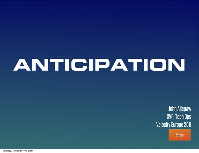 Anticipation: What Could Possibly Go Wrong?