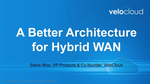 A Better Architecture for Hybrid WAN - VeloCloud