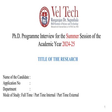 Vel Tech Ph.D Template_for_Interview Presentation.ppt