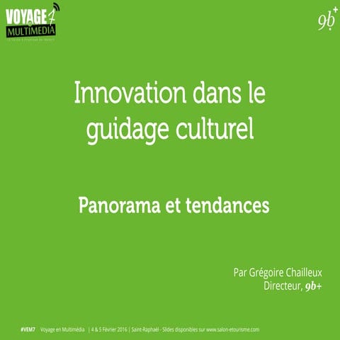 Innovation dans le guidage culturel - Panorama et tendances
