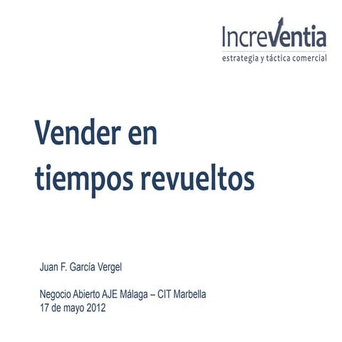 Vender en tiempos revueltos