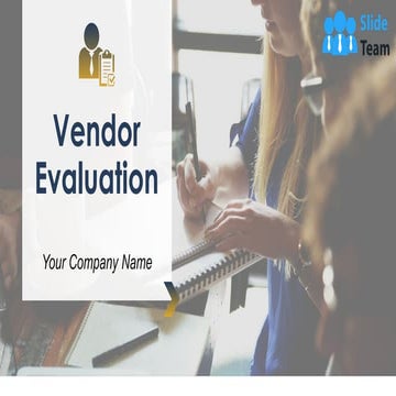 Vendor Evaluation Powerpoint Presentation Slides
