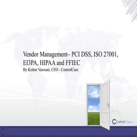 Vendor Management for PCI DSS; EI3PA; HIPAA and FFIEC