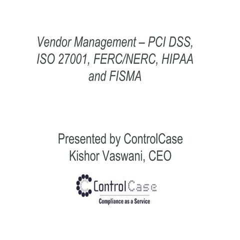 Vendor Management for PCI DSS; EI3PA; HIPAA and FFIEC