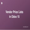 Vendor Pricelists in Odoo 15
