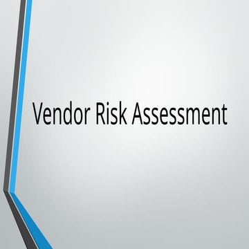 Comprehensive Guide to Vendor Risk Assessment and Management | PPTX