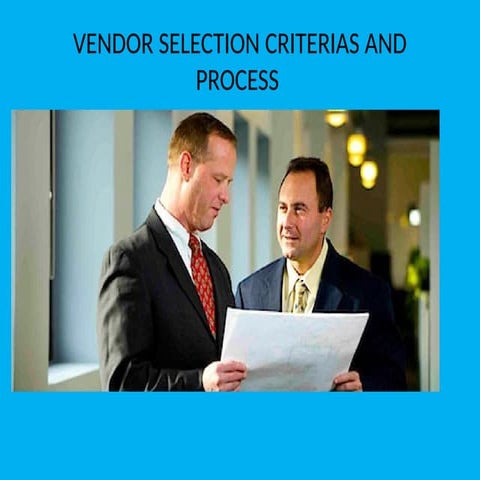 VENDOR SELECTION PROCESSIN THE WORLD OF BUSINESS