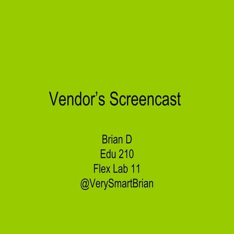 Vendor’s Screencast