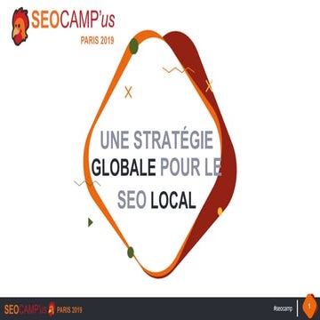 Une stratégie globale pour le SEO local. Comment gérer le référencement local...
