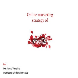 Internet marketing of The Coca-Cola...