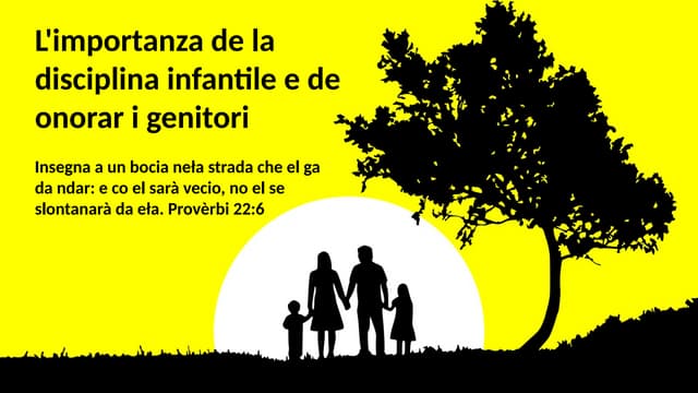 Venetian - The Importance of Child Discipline and Honoring Your Parents - L'importanza de la disciplina infantile e de onorar i genitori.pptx