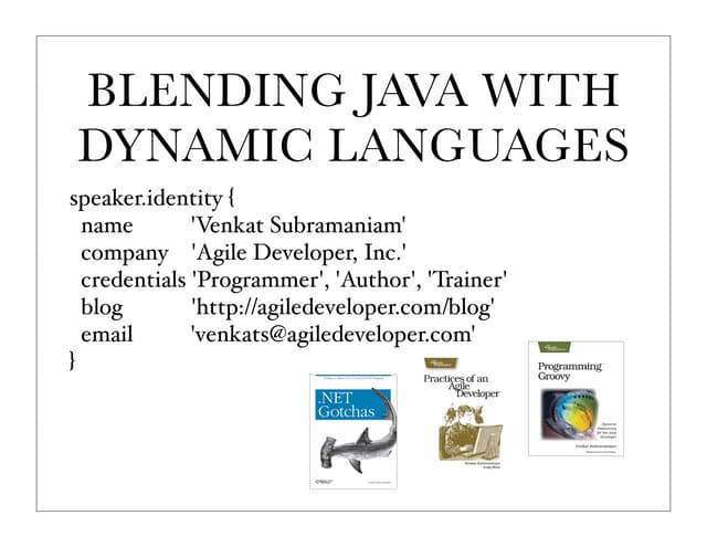 Venkat Subramaniam Blending Java With Dynamic Languages