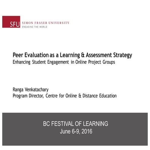 Peer Evaluation as a Learning & Assessment Strategy: Enhancing Student Engage...