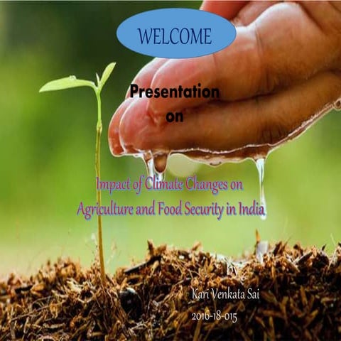 Disaster Management: Impact of climate changes on agriculture and food securi...