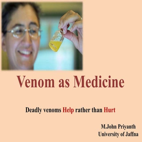 Venom as medicine - Deadly venom could help cure diseases !!!