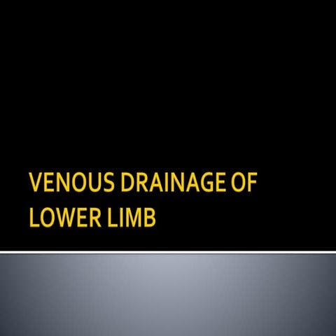 venous drainage of lower limb.pptx