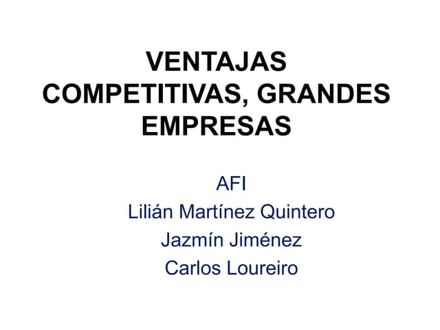 Ventajas competitivas de grandes empresas