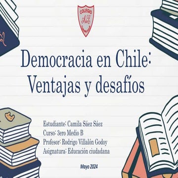 Ventajas, desafíos y problemas de la democracia actual en Chile 2024 ...