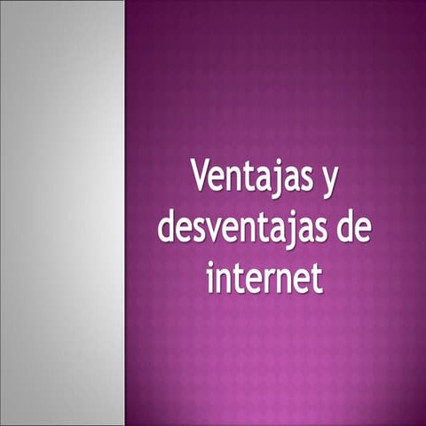 Ventajas y desventajas de internet