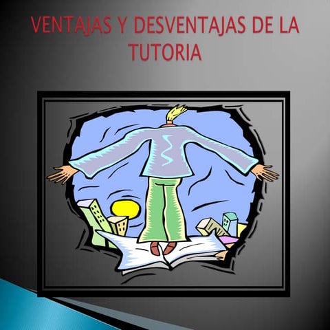 Ventajas y desventajas de la tutoria 1