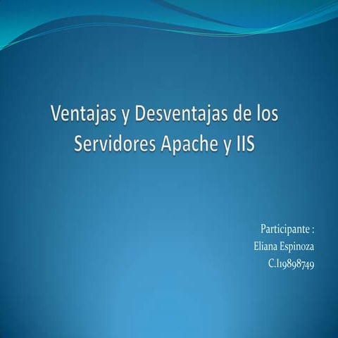 Ventajas y desventajas de los servidores apache y IIS