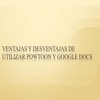 Ventajas y desventajas de utilizar ...