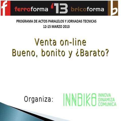 Venta online bueno, bonito y ¿barato?
