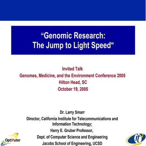 Genomic Research: The Jump to Light Speed