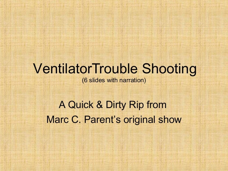 Ventilator Trouble Shooting