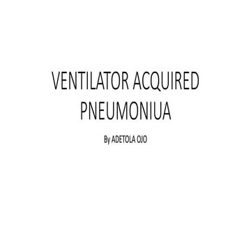 VAP BUNDLE, VENTILATOR ASSOCIATED PNEUMONIA BUNDLE | PPT