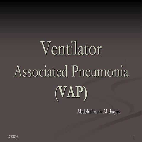 Ventilator associated pneumonia VAP