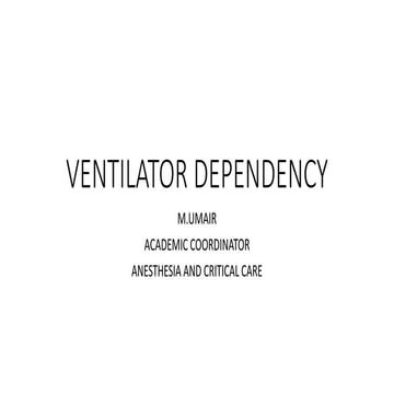 VENTILATOR DEPENDENCY.pptx