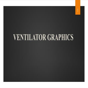 VENTILATOR GRAPHICS,Purposes of monitoring graphics