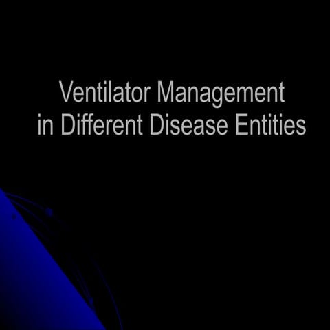 Ventilator Management In Different Disease Entities
