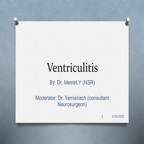 Ventriculitis f