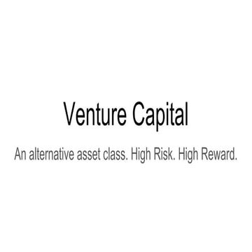 Venture capital: General intro risk reward and operations