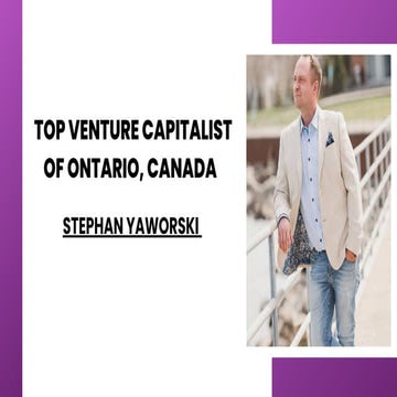 Stephan Yaworski: Driving Innovation in Venture Capital | PDF