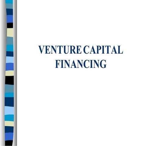 Venture capital financing a