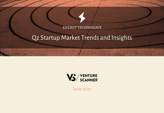 Venture Scanner Energy Tech Q2 2017