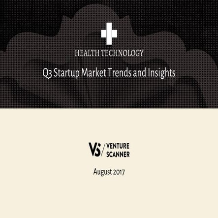 Venture Scanner Health Tech Report Q3 2017