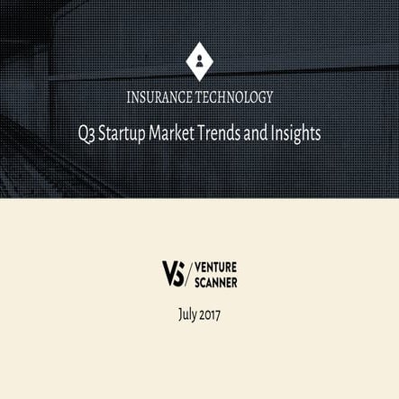 Venture Scanner Insurtech Q3 2017