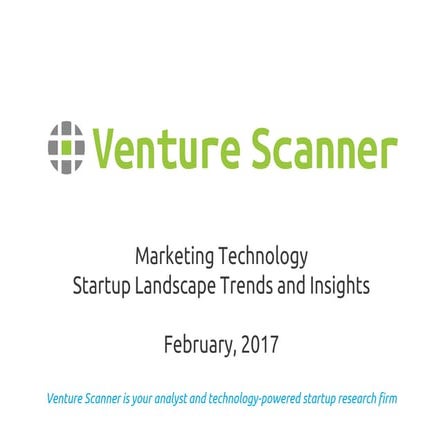 Venture Scanner Marketing Tech Report Q1 2017