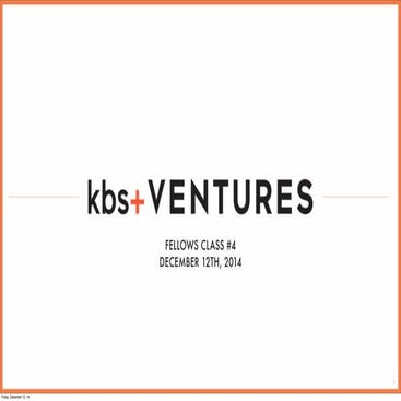 kbs+ Ventures Fellows #4: Raising Capital - Introduction to VC 12.12.14