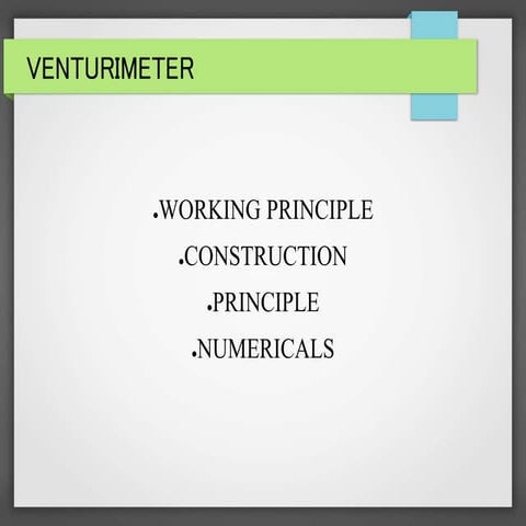 Venturimeter : Working,Construction,Applications ,Numerical