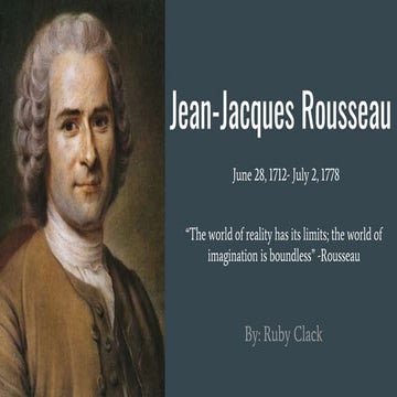 Jean jacques rousseau-by_ruby_c. | PPTX